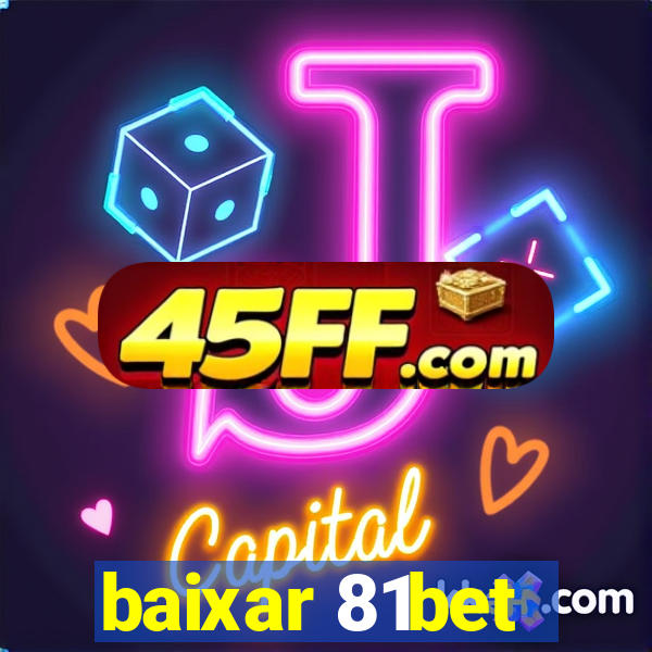 baixar 81bet